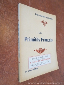 Les Primitifs Français. Biographie critique. Illustrée de vingt-quatre reproductions hors texte. — DIMIER, LOUIS.