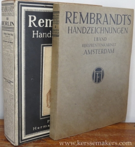 Rembrandts Handzeichnungen. I. Band Rijksprentenkabinet zu Amsterdam. II. Band Königl. Kupferstichkabinett zu Berlin. (2 volumes). — FREISE, KURT / KARL LILIENFELD / HEINRICH WICHMANN.