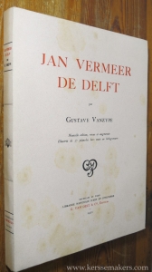 Jan Vermeer de Delft. Nouvelle edition, revue et augmentee Illustree de 37 planches hors texte en heliogravure. — VANZYPE, GUSTAVE.
