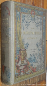 Les manufactures nationales. Les gobelins, la savonnerie, sèvres, beauvais. — HAVARD, HENRY / MARIUS VACHON.