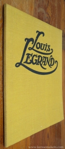 Louis Legrand. Trois planches en quatre couleurs, 31 dessins sur papier mat de grand luxe, 21 illustrations teintees et une gravure. — KAHN, GUSTAVE / LOUIS LEGRAND.