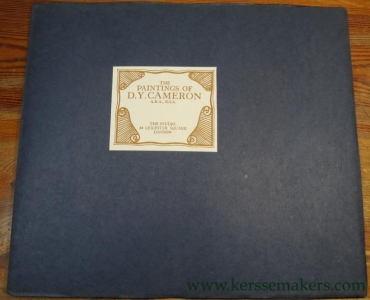 The paintings of D. Y. Cameron A.R.A., R.S.A. — CAMERON, D. Y. / foreword by ALEXANDER J. FINBERG.