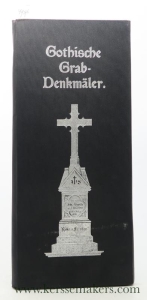 Fünfzig Motive zu einfachen christlichen Grab-Denkmälern in gotischem Stil. Zum praktischen Gebrauch für Steinmetzen herausgegeben von der Goldkuhle'schen Kunstanstalt in Essen (Ruhr). Maszstab 1:10. — Goldkuhle'schen Kunstanstalt (Ed.)