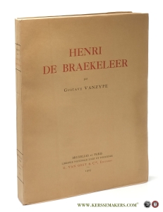 Henri de Braekeleer. — Vanzype, Gustave.