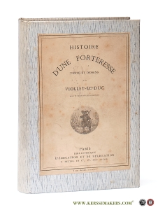 Histoire d'un forteresse. Texte et dessins. — Violet-Le-Duc.