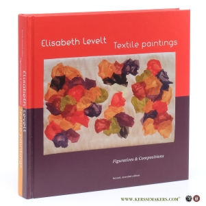 Textile paintings. Figuratives & Compositions. Second, extended edition. — Levelt, Elisabeth.