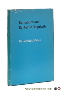 Semantics and syntactic regularity. — Green, Georgia M.