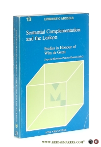 Sentential Complementation and the Lexicon. Studies in Honour of Wim de Geest. — Jaspers, Dany / Wim Klooster / Yvan Putseys / Pieter Seuren (eds.).