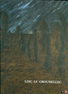 Loic Le Groumellec (Trilangual- English, French, German). — Xavier Girard / Jean-Paul Michel / Jean-Michel Michelena / Denis Roche