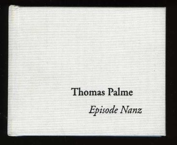 Thomas Palme. Episode Nanz 2006-2007 — LIM, Andy (herausgegeben von)