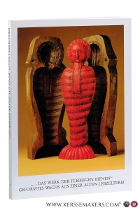 das Werk der fleissigen Bienen' Geformtes Wachs aus einer alten Lebzelterei. Ausstellung im Diözesanmuseum Regensburg Emmeramsplatz 1, 30. November 1984 - 3. Februar 1985. — Möckershoff, Barbara / Achim Hubel (eds.).