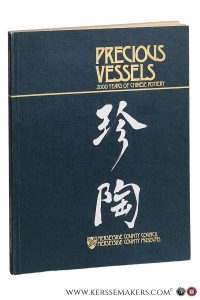 Precious Vessels, 2000 Years of Chinese Pottery — Worrall, Eldon / Margaret Warhurst.