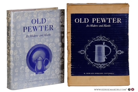 Old Pewter. Its Makers and Marks in England, Scotland and Ireland. An account of the old pewterer & his craft. Illustrating all known marks and secondary marks of the old pewterers with a series of plates showing the chief types of their wares. — Cotterell, Howard Herschel.