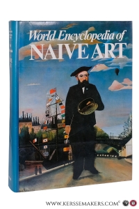 World Encyclopedia of Naive Art. A Hundred Years of Naive Art. — BIHALJI-MERIN, OTO / TOMASEVIC, NEBOJSA