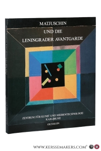 Matjuschin und die Leningrader Avantgarde. — Klotz, Heinrich [ Herausgeber ].