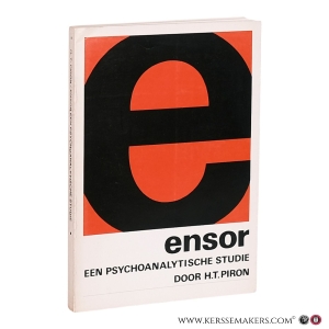 Ensor : een psychoanalytische studie. — Piron, Herman T.