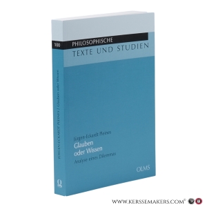 Glauben oder Wissen. Analyse eines Dilemmas. — Pleines, Jürgen-Eckardt.