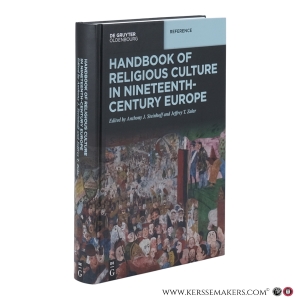 Handbook of Religious Culture in Nineteenth-Century Europe. — Steinhoff, Anthony J. (ed.) / Zalar, Jeffrey T. (ed.)