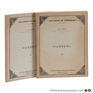 Husserl. I–II. [2 volumes]. — Wahl, Jean / Husserl.
