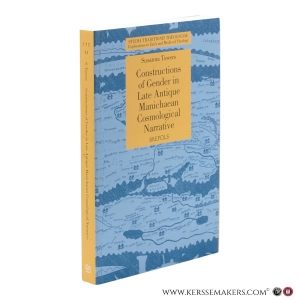 Constructions of Gender in Late Antique Manichaean Cosmological Narrative. — Towers, Susanna Clare.
