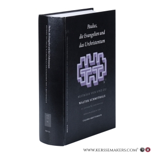 Paulus, die Evangelien und das Urchristentum. Beiträge von und zu Walter Schmithals zu seinem 80. Geburtstag. — Breytenbach, Cilliers (ed.).