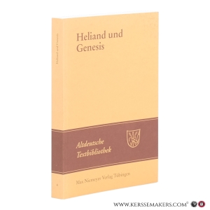 Heliand und Genesis. 10. Auflage. — Behaghel, Otto (Hrsg.) / Taeger, Burkhard (bearb.)