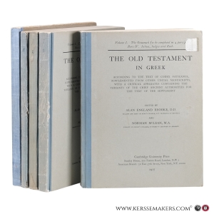 The Old Testament in Greek according to the text of Codex Vaticanus, supplemented from other uncial manuscripts, with a critical apparatus containing the variants of the chief ancient authorities for the text of the Septuagint. Volume I. The Octateuch (to be completed in 4 parts). Part I. Genesis; Part II. Exodus and Leviticus; Part III. Numbers and Deuteronomy; Part IV. Joshua, Judges and Ruth. Volume II. The Later Historical Books. Part I. I and II Samuel. [5 volumes]. — Brooke, Alan England (ed.) / McLean, Norman (ed.) / Thackeray, Henry St. John. (ed.)