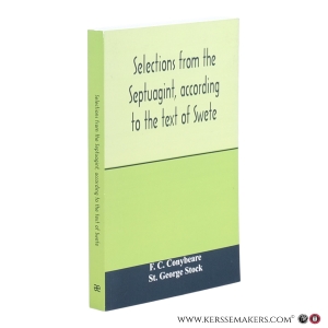 Selections from the Septuagint, according to the text of Swete. — Conybeare, F. C. / Stock, St. George.
