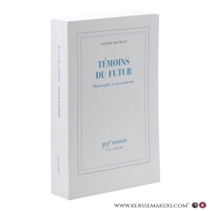 Témoins du futur. Philosophie et messianisme. — Bouretz, Pierre.