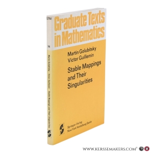 Stable Mappings and Their Singularities. — Golubitsky, Martin; Guillemin, Victor.