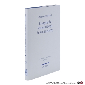 Evangelische Stundenliturgie in Württemberg. Zum Chordienst der Klöster und Klosterschulen nach Einführung der Reformation. — Odenthal, Andreas.