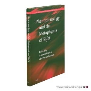 Phenomenology and the Metaphysics of Sight. — Cimino, Antonio (ed.) / Kontos, Pavlos (ed.).