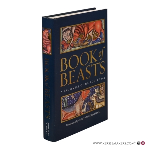 Book of Beasts. A Facsimile of MS Bodley 764. — Hamel, Christopher de (intr.).