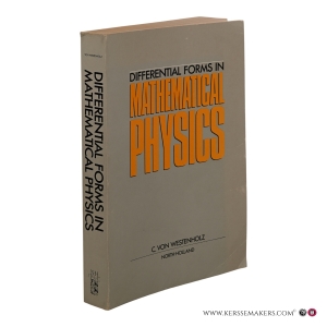 Differential Forms in Mathematical Physics. — Westenholz, C. von