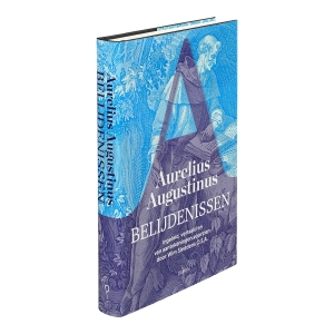 Aurelius Augustinus. Belijdenissen [Confessiones]. Ingeleid, vertaald en van aantekeningen voorzien door Wim Sleddens O.S.A. — Augustinus, Aurelius / Sleddens, Wim (ed.).