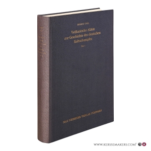 Vatikanische Akten zur Geschichte des deutschen Kulturkampfes. Leo XIII. Teil 1. 1878-1880. — Leo XIII / Lill, Rudolf (ed.).