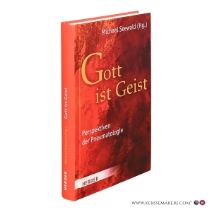 Gott ist Geist. Perspektiven der Pneumatologie. — Seewald, Michael (ed.).