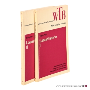 Lasertheorie I & II. Mit 23 Abbildungen [2 volumes]. — Paul, Harry.