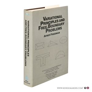 Variational Principles and Free-Boundary Problems. — Friedman, Avner.