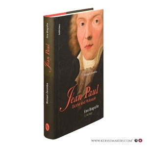 Jean Paul. Dichter und Philosoph. Eine Biografie. 2. Auflage. — Zaremba, Michael.