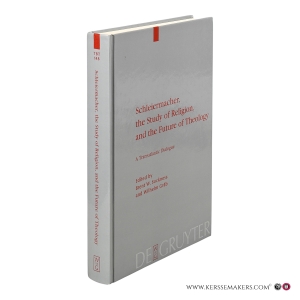 Schleiermacher, the Study of Religion, and the Future of Theology. A Transatlantic Dialogue. — Sockness, Brent W. / Gräb, Wilhelm (eds.).