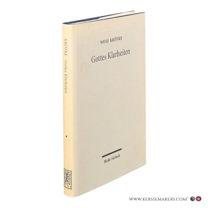 Gottes Klarheiten. Eine Neuinterpretation der Lehre von Gottes "Eigenschaften". — Krötke, Wolf.