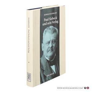Paul Siebeck und sein Verlag. — Hammann, Konrad.