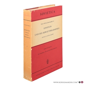 Einstein und die Sowjetphilosophie. Krisis einer Lehre. Erster Band. Die Grundlagen. Die spezielle Relativitätstheorie. — Müller-Markus, Siegfried.